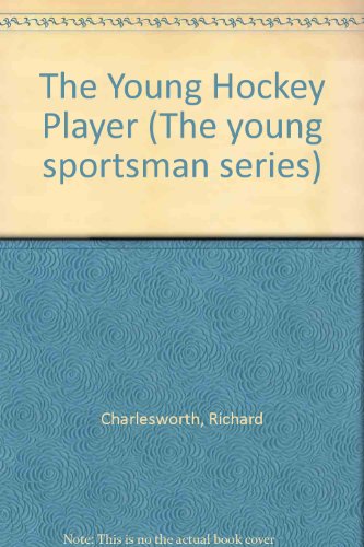 Book The Young Hockey Player (the Young Sportsman Series) free