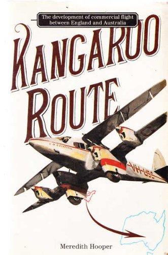 Book Kangaroo Route: The Development of Commercial Flight Between England and Australia free