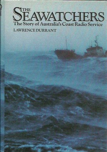 Book The seawatchers: The story of Australia's Coast Radio Service free