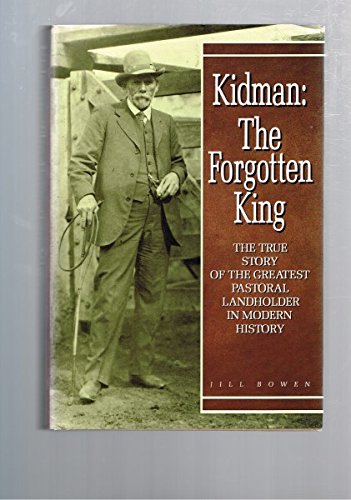 Book KIDMAN: THE FORGOTTEN KING. The True Story of the Greatest Pastoral Landholder in Modern History. free