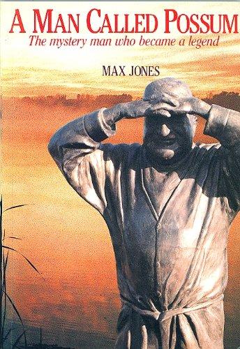 Book Man Called Possum: The Mystery Man Who Became a Legend free