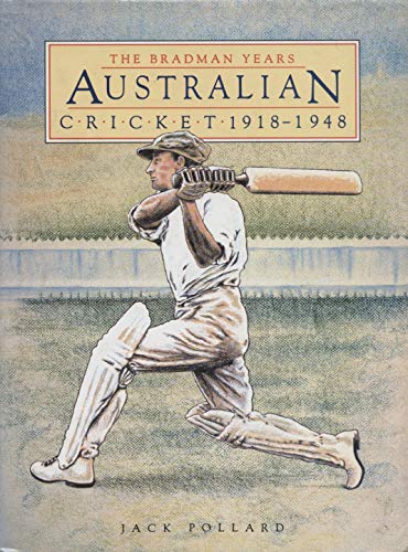 Book Australian Cricket - the Bradman Years 1918-1948 free