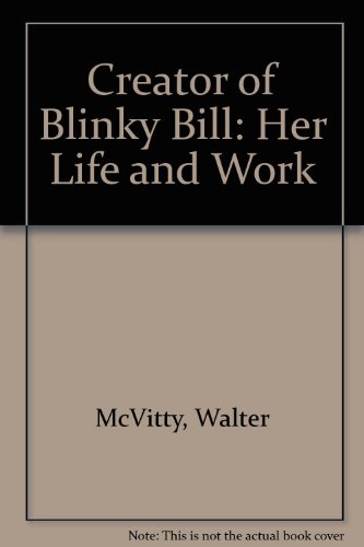 Book Creator of Blinky Bill: Her Life and Work free