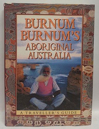 Book Burnum Burnum's Aboriginal Australia: A traveller's guide free