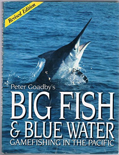 Book Big Fish And Blue Water: Gamefishing In The Pacific free
