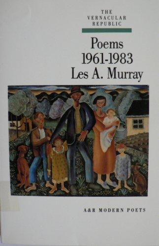 Book The vernacular republic: Poems, 1961-1983 (A & R modern poets) free