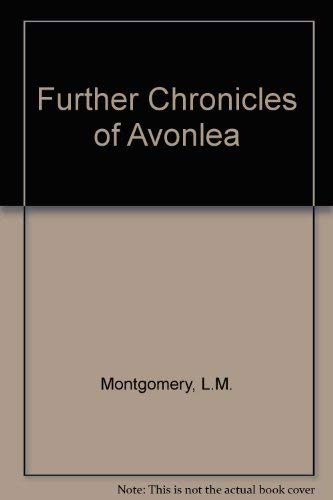 Book Further Chronicles of Avonlea free