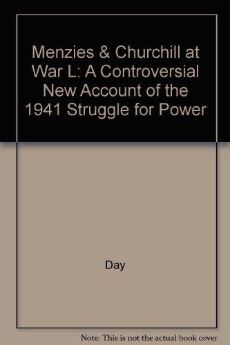 Book Menzies & Churchill at War L: A Controversial New Account of the 1941 Struggle for Power free