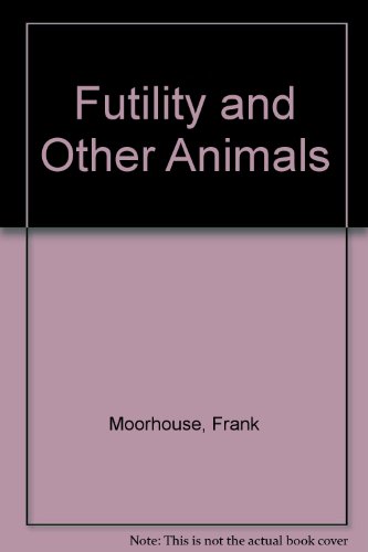 Book Futility and Other Animals free