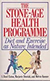 Book Stone-age Health Programme - Diet And Exercise As Nature Intended free