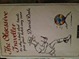 Book The Obsessive Traveller: Or Why I Don't Steal Towels from Great Hotels Any More free