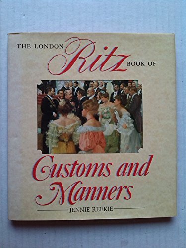 Book The London Ritz Book of Customs and Manners free