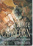Book Above Capricorn: Aboriginal biographies from Northern Australia free