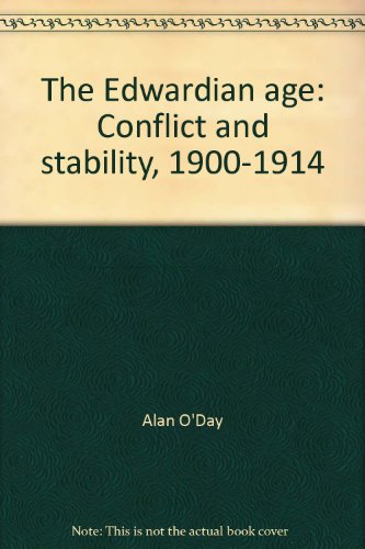 Book The Edwardian age: Conflict and stability, 1900-1914 free