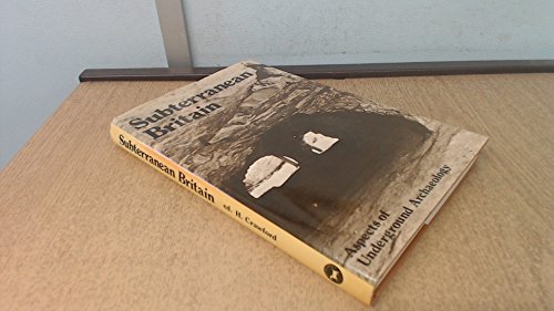 Book Subterranean Britain: Aspects of underground archaeology free