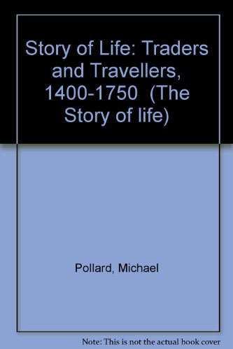 Book Story Of Life: Traders And Travellers, 1400-1750 Bk. 5 free