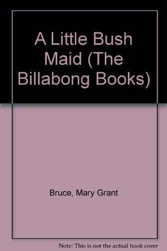 Book A Little Bush Maid (The Billabong Books) free