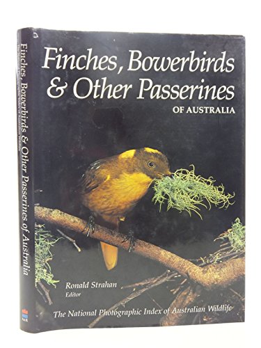 Book Finches, Bowerbirds and Other Passerines (The National Photographic Index of Australian Wildlife) free