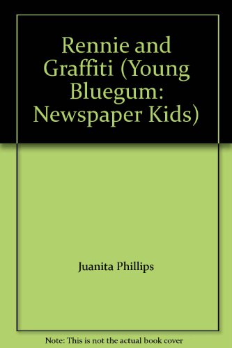 Book Rennie and Graffiti (Young Bluegum: Newspaper Kids) free