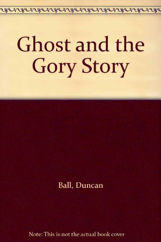 Book Ghost and the Gory Story free