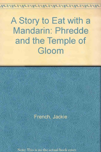 Book A Story to Eat with a Mandarin: Phredde and the Temple of Gloom free