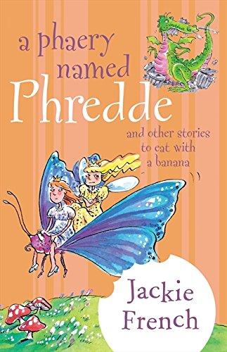 Book A Phaery Named Phredde: And Other Stories to Eat with a Banana free