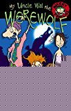 Book My Uncle Wal The Werewolf (Wacky Families, 05) free