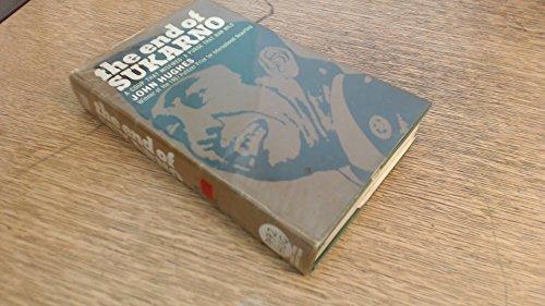 Book The End Of Sukarno: A Coup That Misfired: A Purge That Ran Wild free Book The End Of Sukarno: A Coup That Misfired: A Purge That Ran Wild free