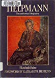 Book Helpmann: The authorised biography of Sir Robert Helpmann, CBE free