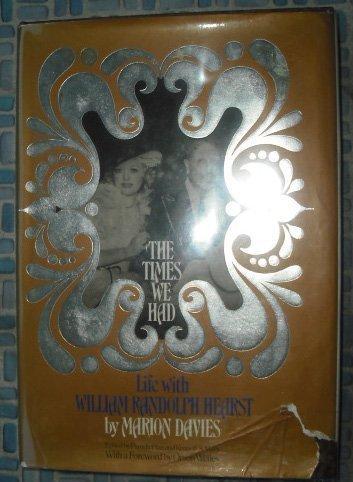 Book The times we had: life with William Randolph Hearst free