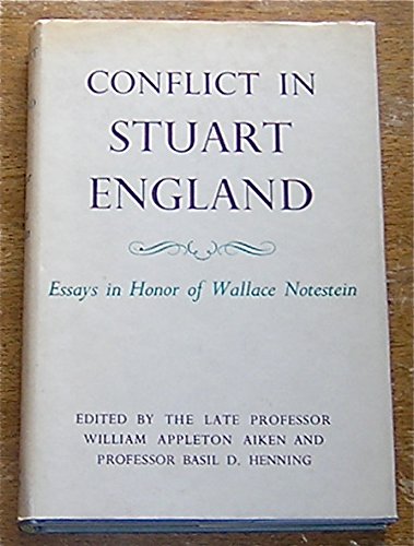 Book Conflict in Stuart England: Essays in Hohnour of Wallace Notestein free