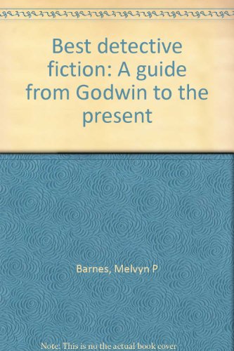 Book Best detective fiction: A guide from Godwin to the present free