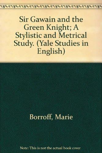 Book Sir Gawain and the Green Knight; A Stylistic and Metrical Study. (Yale Studies in English) free