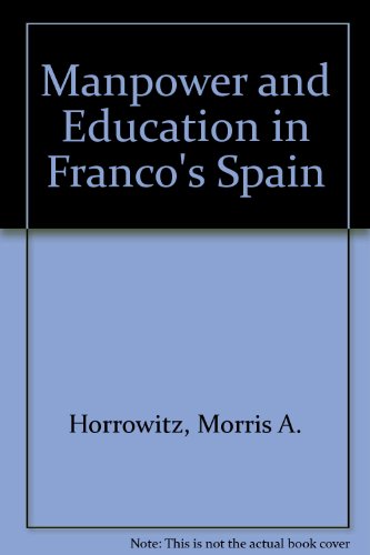 Book Manpower And Education In Franco's Spain free