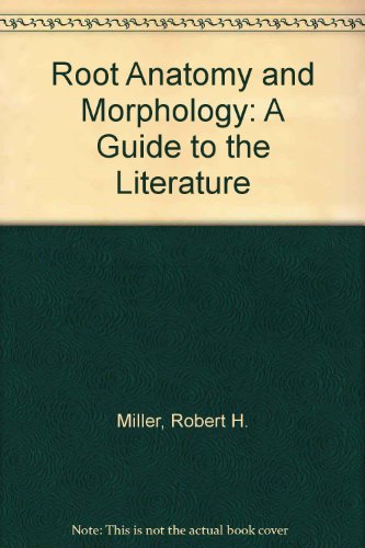 Book Root Anatomy And Morphology: A Guide To The Literature free