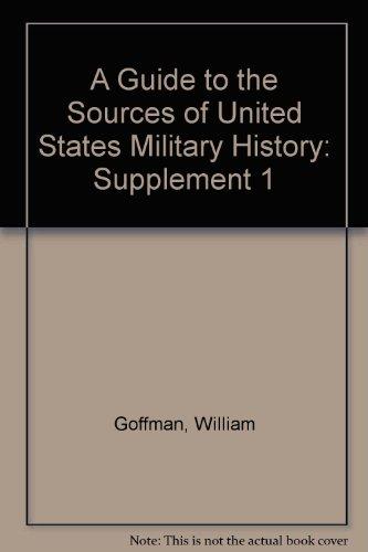 Book A Guide to the Sources of United States Military History: Supplement I free