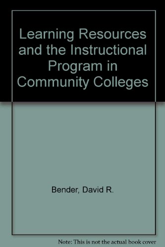 Book Learning Resources And The Instructional Program In Community Colleges free