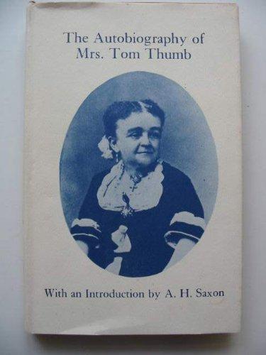 Book The Autobiography of Mrs. Tom Thumb: (Some of My Life Experiences) free