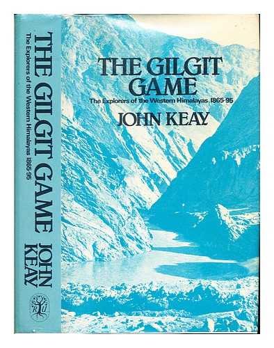 Book The Gilgit game: The explorers of the western Himalayas, 1865-95 free
