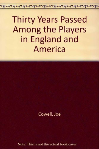 Book Thirty years passed among the players in England and America (An Archon book on popular entertainments) free