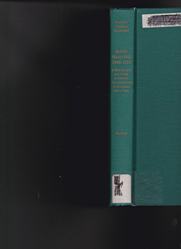 Book British Music-Hall 1840-1823: A Bibliography and Guide to Supplement on European Music Hall free