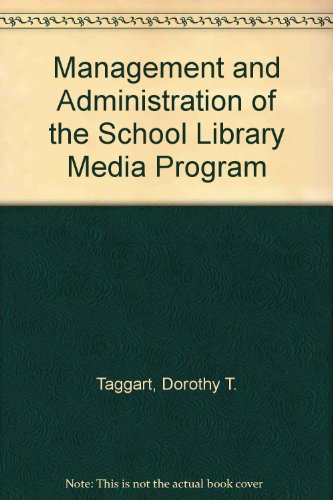 Book Management And Administration Of The School Library Media Program free