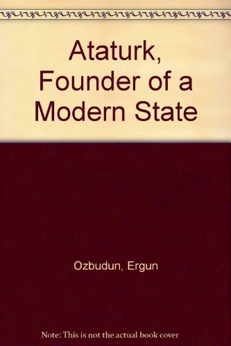 Book Ataturk, Founder Of A Modern State free