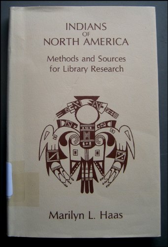 Book Indians of North America: Methods and Sources for Library Research free