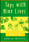 Book Toys With Nine Lives: A Social History of American Toys free