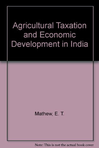 Book Agricultural Taxation And Economic Development In India free