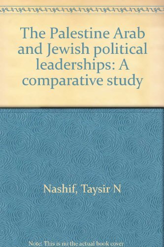 Book The Palestine Arab and Jewish political leaderships: A comparative study free
