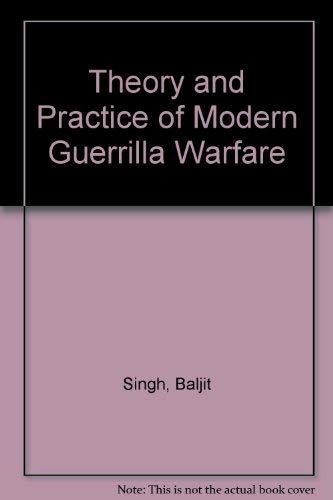 Book Theory And Practice Of Modern Guerrilla Warfare free