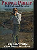 Book Prince Philip: First Gentleman of the Realm free