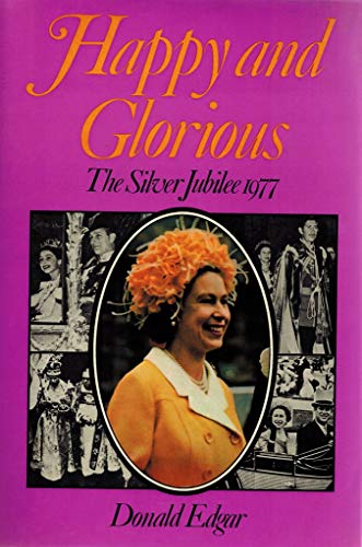 Book Happy and glorious: The silver jubilee 1977 free